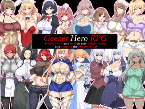 Geezer Hero RPG - Wield sword and spell as you violate women and defeat the Demon King.【ENG Ver.】