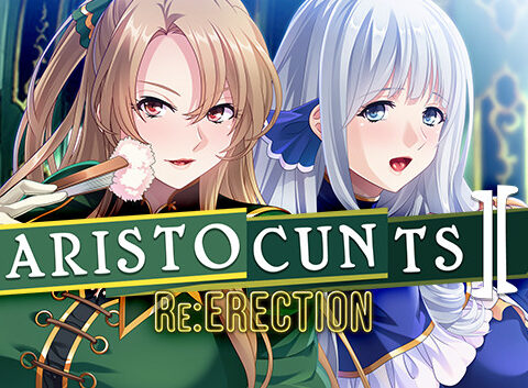 Aristocunts II Re:ERECTION