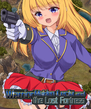 Warrior Maiden Lecia and the Lost Fortress